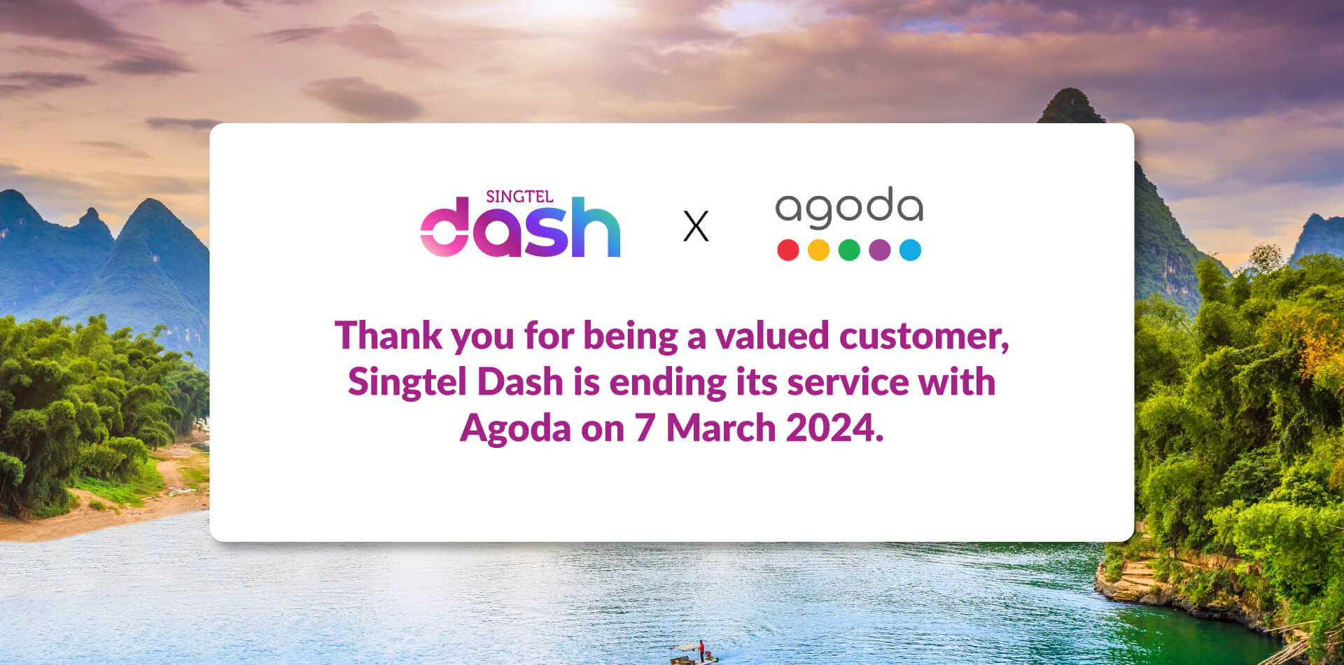 Singtel Dash is ending it service with agoda on 7 march 2024